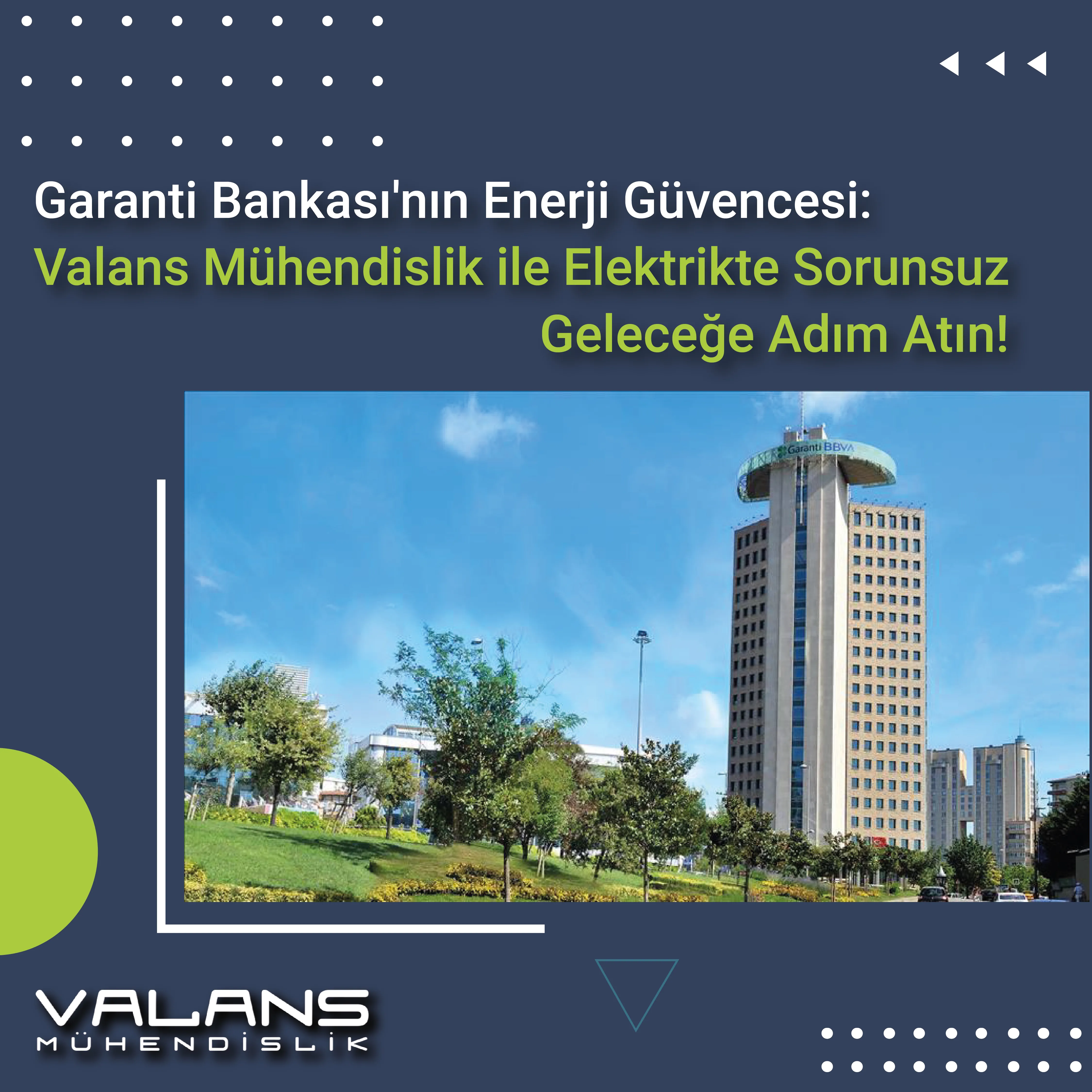 Garanti Bankası'nın Enerji Güvencesi