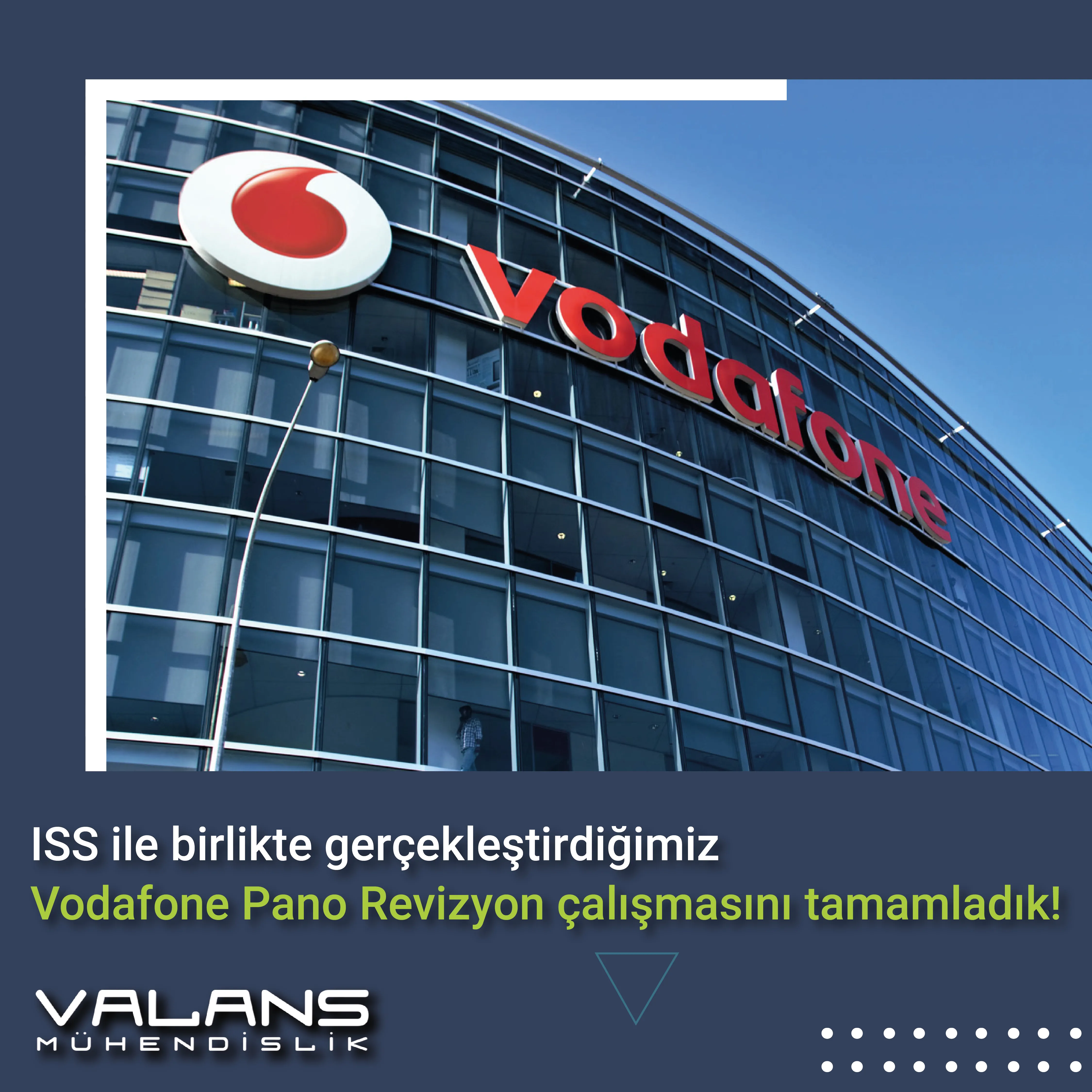 Vodafone Pano Revizyon çalışmasını tamamladık!